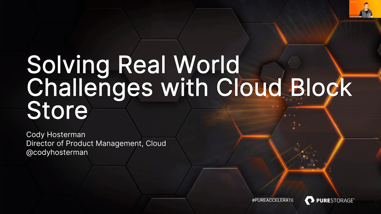 Solving Real World Challenges With Cloud Block Store Pure Storage