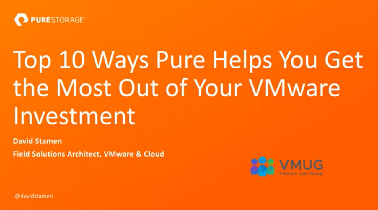 Top 10 Ways Pure Storage Helps You Get the Most Out of Your VMware