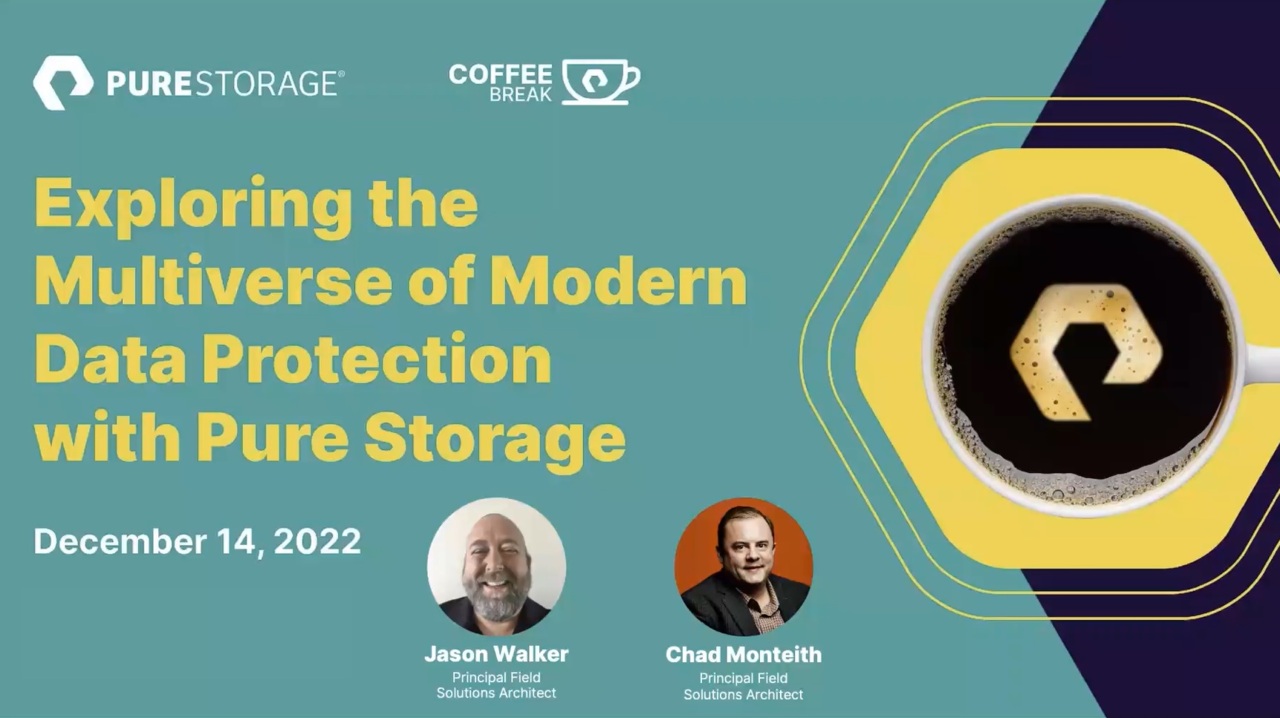 Exploring the Multiverse of Modern Data Protection with Pure Storage Pure Storage